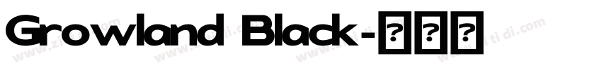 Growland Black字体转换